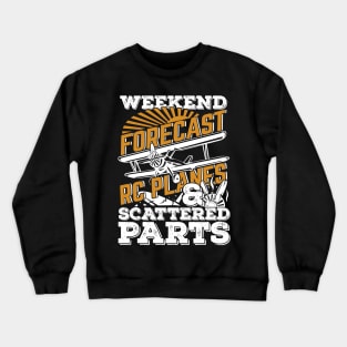 Weekend Forecast RC Plane Remote Radio Controlled Crewneck Sweatshirt